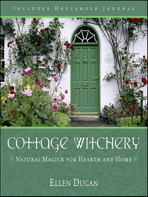 Title details for Cottage Witchery by Ellen Dugan - Available